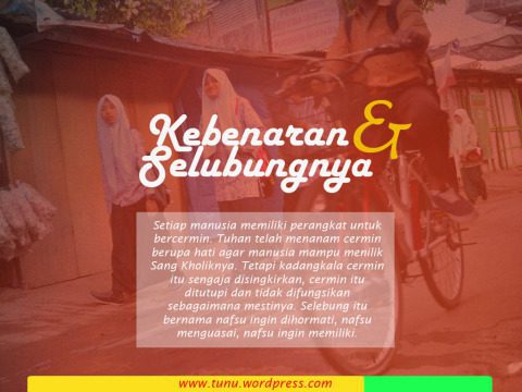 Kebenaran dan Selubungnya