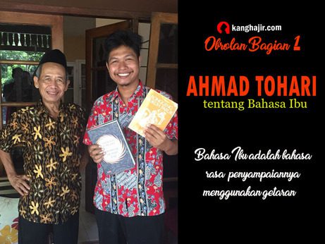 AHMAD TOHARI TENTANG BAHASA IBU